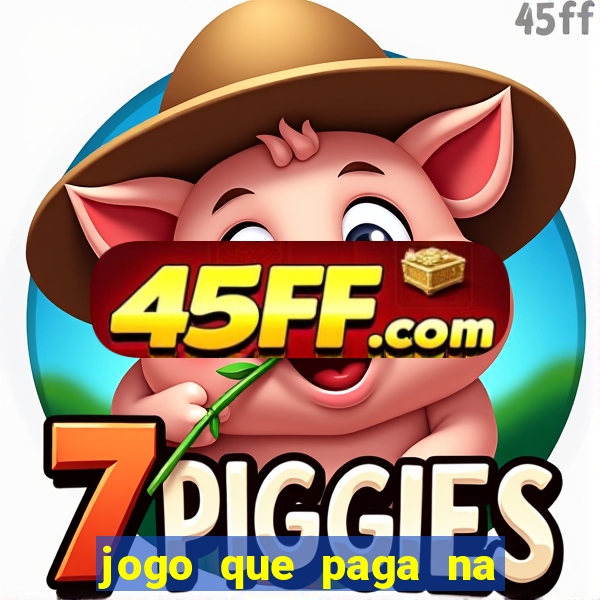 jogo que paga na hora via pix